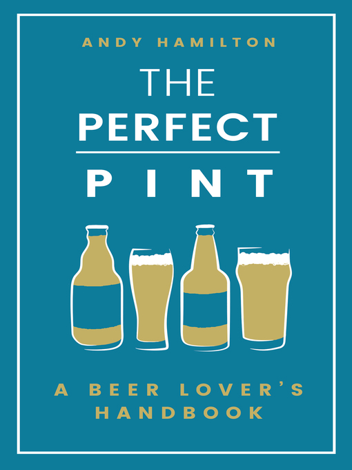 Title details for The Perfect Pint by Andy Hamilton - Available